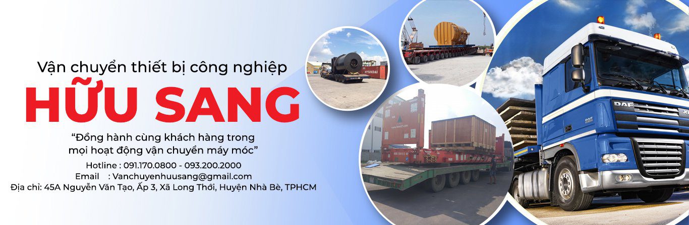 Vận chuyển Hữu Sang - Nâng cẩu máy móc - công nghiệp