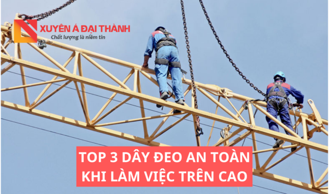 Dây đeo an toàn khi làm việc trên cao
